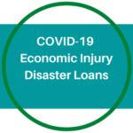 COVID-19 Economic Injury Disaster Loans Available for Certain Non-Profit Organizations, as well as For-Profit Businesses