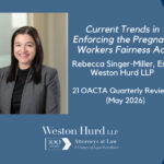 Current Trends in Enforcing the Pregnant Workers Fairness Act